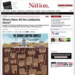 Where Have All the Lobbyists Gone?