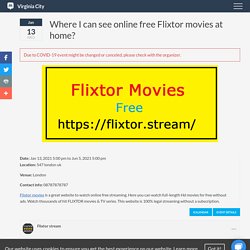 Where I can see online free Flixtor movies at home?