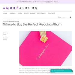 Where to Buy the Perfect Wedding Album - Amore Albums