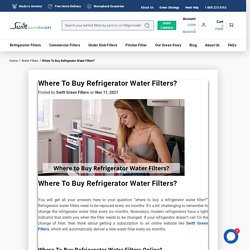 Where to Buy Refrigerator Water Filters?