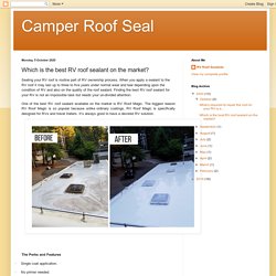 Which is the best RV roof sealant on the market?