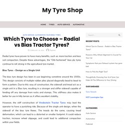 Which Tyre to Choose – Radial vs Bias Tractor Tyres?