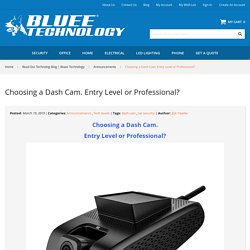 Which Dash Cam is Best for You?