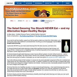 Which salad dressing to NEVER eat - and a healthy recipe