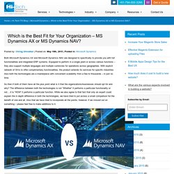 Which is the best fit for your organization - MS Dynamics AX or MS Dynamics NAV?