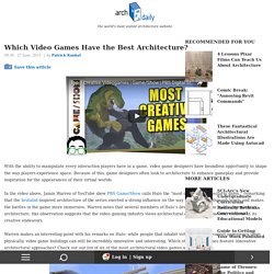 Which Video Games Have the Best Architecture?