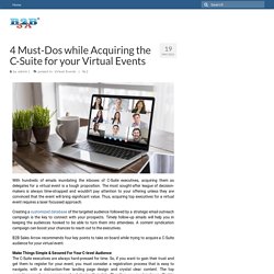 4 Must-Dos while acquiring the C-Suite for your Virtual Events