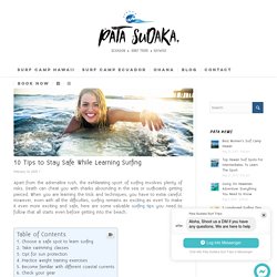 10 Tips to Stay Safe While Learning Surfing - Pata Sudaka Surf Trips