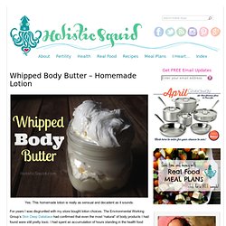 Whipped Body Butter - Homemade Lotion - Holistic Kid