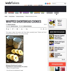 Recipe for Whipped Shortbread Cookies and Info on Flour Types