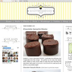 WhipperDish: Chocolate Ganache Blocks