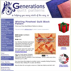 Whirling Pinwheel Quilt Block: Instructions in 2 Sizes