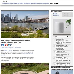 Anish Kapoor's giant whirlpool installed in Brooklyn Bridge Park