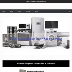 Whirlpool Refrigerator Service Center in Ahmedabad - Home Appliance