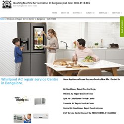 Whirlpool AC repair service Centre in Bangalore / Whirlpool Service