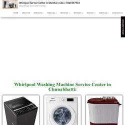 Whirlpool Washing machine Service Center in Chunabhatti