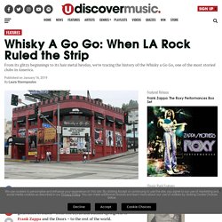 Whisky A Go Go: When LA Rock Ruled the Strip