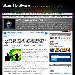 10 Linked BP Oil Spill Whistle-blowers & Experts Continue To Mysteriously Die