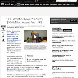 UBS Whistle-Blower Secures $104 Million Award From IRS