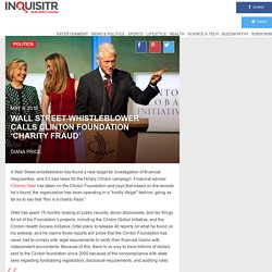 Wall Street Whistleblower Calls Clinton Foundation ‘Charity Fraud’