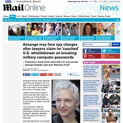 Assange: He coached U.S. army whistleblower, claim prosecutors