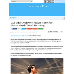 CIA Whistleblower Makes Case For Weaponized Global Warming