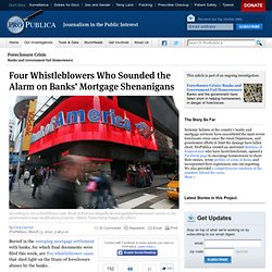 Four Whistleblowers Who Sounded the Alarm on Banks’ Mortgage Shenanigans