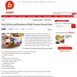 Red, White and Blueberry Philly Cheese Pound cake