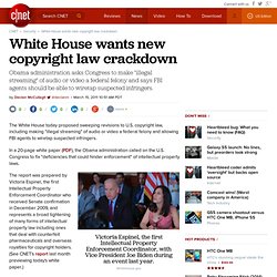 White House wants new copyright law crackdown