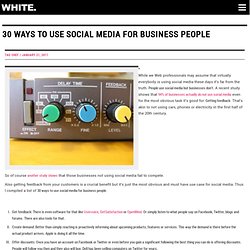 30 Ways to Use Social Media for Business People