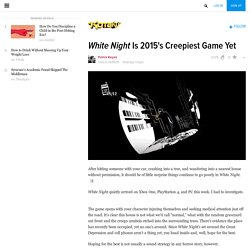 White Night Is 2015's Creepiest Game Yet