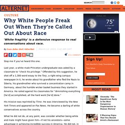 Why White People Freak Out When They're Called Out About Race