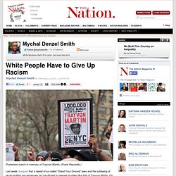 White People Have to Give Up Racism