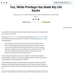 Yes, White Privilege Has Made My Life Easier