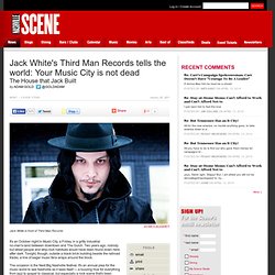 Jack White's Third Man Records tells the world: Your Music City is not dead