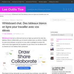 Whiteboard chat. Des tableaux blancs en ligne pour travailler avec vos élèves