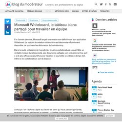 Microsoft Whiteboard, le tableau blanc partagé pour travailler en équipe