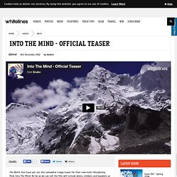 Into The Mind – Official Teaser – Whitelines Snowboarding