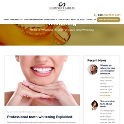 Whitening- In Chair Vs Take Home Whitening - Bella Vista Dentist