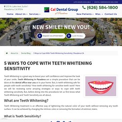 5 Ways to Cope With Teeth Whitening Sensitivity