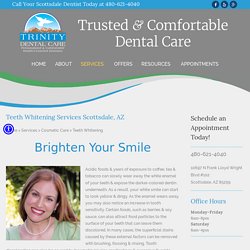 Choose the Best Teeth Whitening Service in Scottsdale AZ
