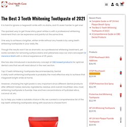 The Best 3 Teeth Whitening Toothpaste of 2021 - Oral Health Care Store
