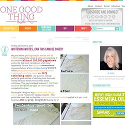 "One Good Thing" by Jillee: Whitening Whites...Can This Cami Be Saved?