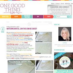 "One Good Thing" by Jillee: Whitening Whites...Can This Cami Be Saved?