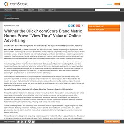 Whither the Click? comScore Brand Metrix Norms Prove “View-Thru” Value of Online Advertising