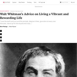 Walt Whitman’s Advice on Living a Vibrant and Rewarding Life