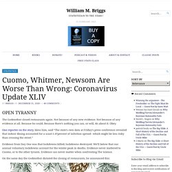 Cuomo, Whitmer, Newsom Are Worse Than Wrong: Coronavirus Update XLIV