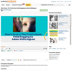 The Best tactics for stopping Child Begging Ever