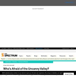 Who's Afraid of the Uncanny Valley?
