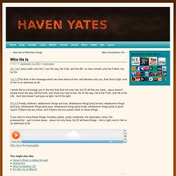 » Who He Is Haven Yates